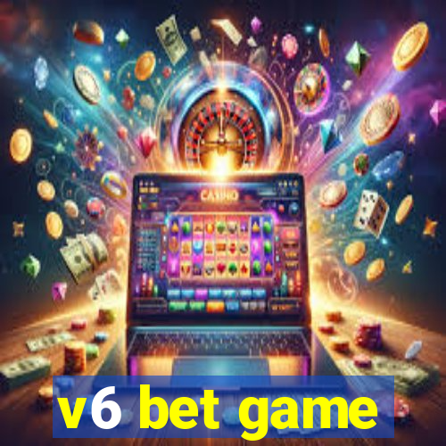 v6 bet game